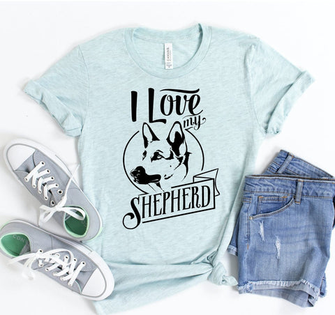 I Love My Shepherd T-shirt