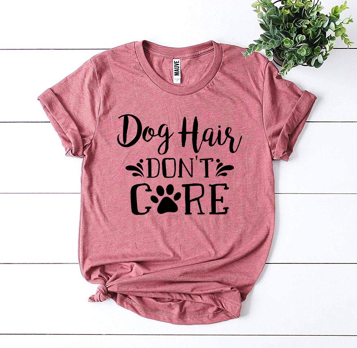 Dog Hair Don’t Care